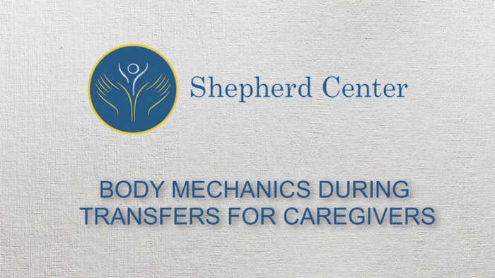 Video on Body Mechanics for Dependent Weight Shifts for Caregivers